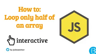 06 4 Loop Loop array from the middle to the end - JS Arrays