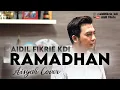 Download Lagu Aidil Fikrie KDI - Ramadhan (Arab-Indonesia) | Aisyah cover