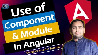 Components and Modules in Angular Angular Modules and Components Explained Angular Tutorial