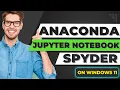 How to Install Anaconda Jupyter Notebook Spyder on Windows 11 Easy Method