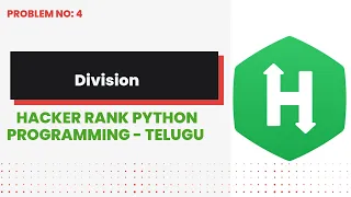 Python Division Hackerrank Python Programming Telugu