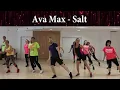 Download Lagu Ava Max - Salt - Zumba Dance Fitness