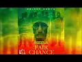 Sizzla - Fair Chance (Official Audio)