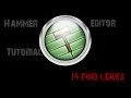 Hammer Editor Tutorial 14 - Find leaks
