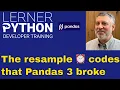 Resampling How offsets are changing in Pandas 3