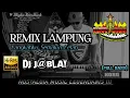 Lagu REMIX LAMPUNG DJ J4BLAY VERSI TERBARU || ANDIKA MUSIC DMC @musiclampung