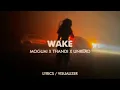 Download Lagu Moguai, Thandi, Unread - WAKE (Lyrics / Visualizer)
