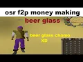 osrs F2P BEER GLASS money making guide ESPANOL