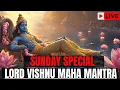 Download Lagu 🔴 LIVE 🔴SUNDAY SPECIAL LORD VISHNU MANTRA FOR MONEY, PROSPERITY \u0026 SUCCESS