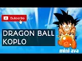Download Lagu Dragon Ball Opening - koplo