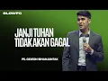Download Lagu Janji Tuhan Tidak Akan Gagal - Ps. Gideon Simanjuntak