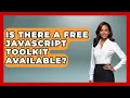 Is There a Free JavaScript Toolkit Available JavaScript Toolkit News