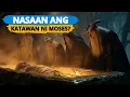 Nasaan na ang KATAWAN ni MOSES? BAKIT hindi na ito KAILANMAN NAKITA! Saan ito ITINAGO o NILIBING!