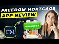 Freedom Mortgage App Review 2025 Pros and Cons - Honest Unbiased