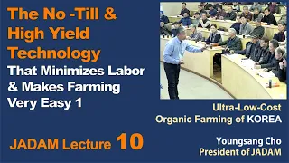 Download JADAM Lecture Part 10. The No -Till \u0026 High Yield Technology That Minimizes Labor \u0026 Makes Very Easy 1 MP3