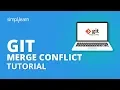 Git Merge Conflict Tutorial Resolving Merge Conflicts In Git Git Tutorial Simplilearn