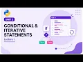 Unit 2 Conditionals and Iterative Statements Lecture 1