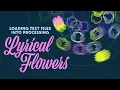 How to make flowers out of text files Generative Art Tutorial