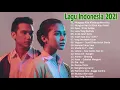 Top Lagu Pop Indonesia Terbaru 2021 Hits Pilihan Terbaik+enak Didengar Waktu Kerja