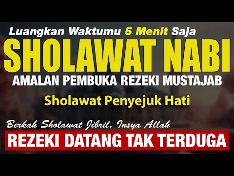 Download MP3 Sholawat Jibril Pembuka Pintu Rezeki Paling Mustajab, Sholawat Nabi Muhammad SAW