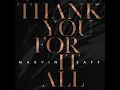 Thank You For It All