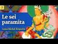 Download Lagu 2/3 - Le Sei Paramita - Insegnamenti di Lama Michel Rinpoche