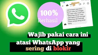 Download WhatsApp sering kena blokir😥 || cara atasi whatsapp sering di blokir 100% berhasil. MP3