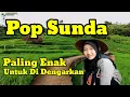 Download Lagu Pop Sunda Paling Enak Di Dengar, Sambil Lihat Pawai Agustusan @mapaijalan @GASENTRAPAJAMPANGAN 