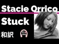 Download Lagu 【ステイシー・オリコ】Stuck - Stacie Orrico【lyrics 和訳】【カラオケ】【洋楽2003】