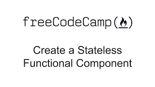 Create a Stateless Functional Component