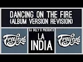 La India - Dancing on the Fire (Album Version Revision)