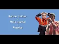 Kanoe ft ridsa - holà que tal (paroles)