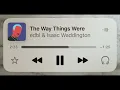 edbl & Isaac Waddington - The Way Things Were