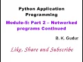 Python Application Programming Module 5 - Networked Programs Continued