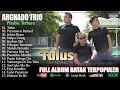 Arghado Trio ~ Kompilasi TOP HITS Lagu Batak Terbaru 2025 -Terpopuler Saat Ini Full Album Viral 2025