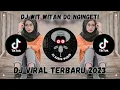 Download Lagu DJ WIT WITAN DO NGINGETI || DJ JAJALEN AKU JEDAG JEDUG VIRAL TIKTOK 2023 YANG KALIAN CARI