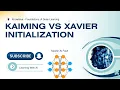 2 1 Kaiming vs Xavier Initialization How to Start Neural Network Training Right Deep Learning