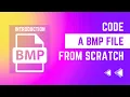 How To Code A BMP Generator - Introduction