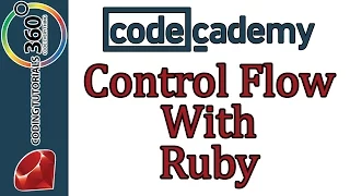 Learn Ruby with Codecademy Control Flow with Ruby Control Flow with Ruby