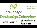 Intellectyx 2nd Round DevSecOps interview questions Answers