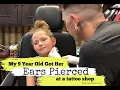 Kids Ear Piercing My 9 Year Old Getting Her Ears Pierced At A Tattoo Shop