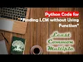 Learn Python in Tamil How to Find LCM of a Number GURUKULA TAMIL