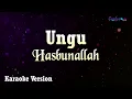 Download Lagu Ungu - Hasbunallah (Karaoke Version)