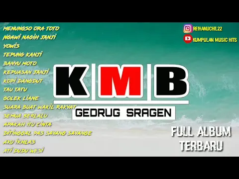 Download MP3 KUMPULAN LAGU KMB GEDRUG SRAGEN FULL ALBUM