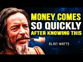 NO ONE WILL EVER TEACH YOU THIS! --- Alan Watts