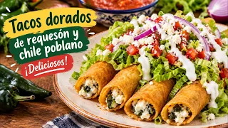 Así hago TACOS DORADOS DE REQUESÓN Y RAJAD DE CHILE POBLANO.