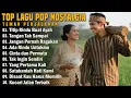 Download Lagu LAGU POP NOSTALGIA 80 - 90AN PALING BANYAK DICARI || Tembang Kenangan Lawas Populer Teman Perjalanan