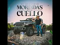 Mordidas en el Cuello - El Komander