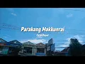 Download Lagu Parakang Makkunrai - Cover Puput | Lirik lagu bugis viral tiktok 2025
