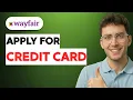 How to Apply for a Wayfair Credit Card 2026 Full Guide